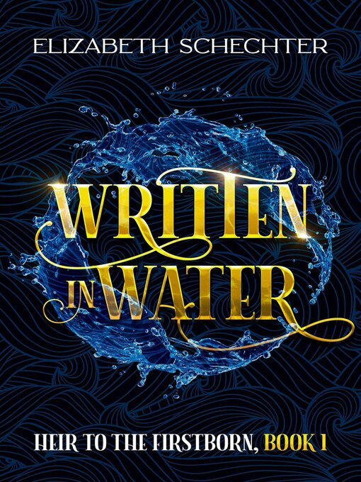 Title details for Written in Water by Elizabeth Schechter - Available